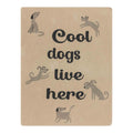 David Fussenegger Cool dogs live here Haustierdecke